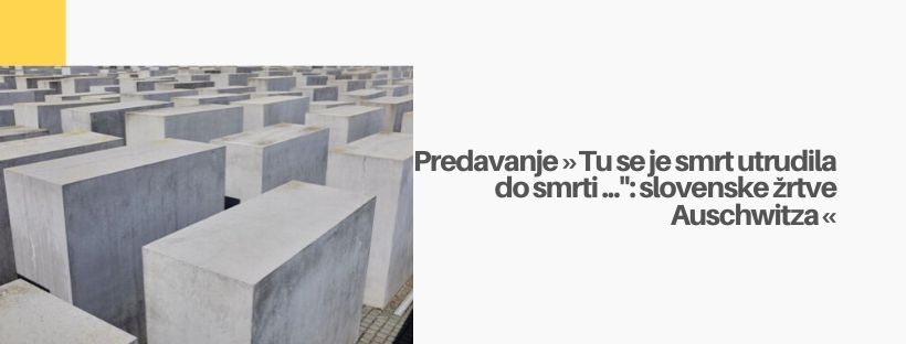 Predavanje Borisa Hajdinjaka, direktorja Sinagoge Maribor, “Tu se je smrt utrudila do smrti …”: slovenske žrtve Auschwitza